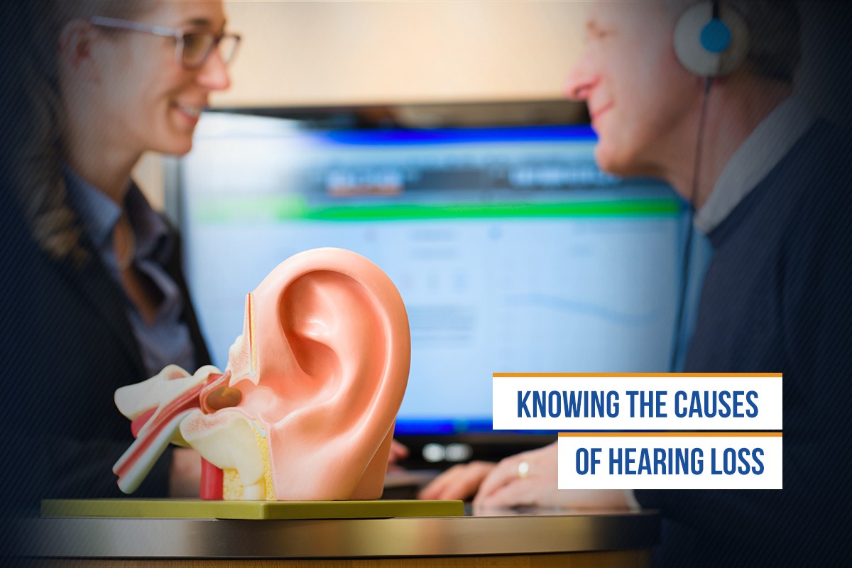 Knowing the Causes of Hearing Loss
